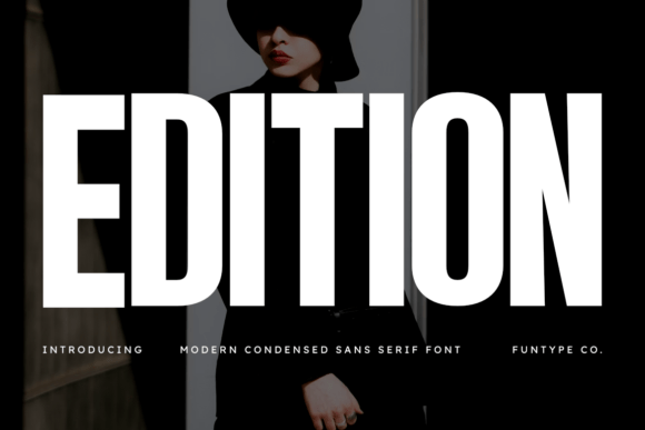 Edition Font: Creative Ideas for Editorial Design